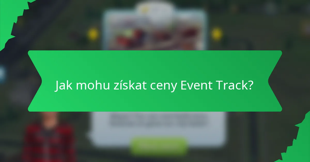Jak mohu získat ceny Event Track?