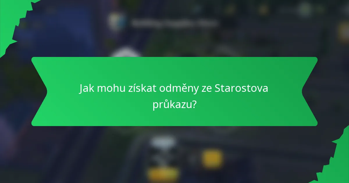 Jak mohu získat odměny ze Starostova průkazu?