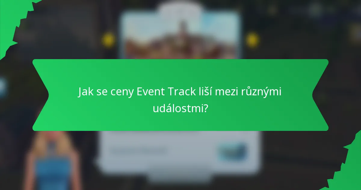 Jak se ceny Event Track liší mezi různými událostmi?