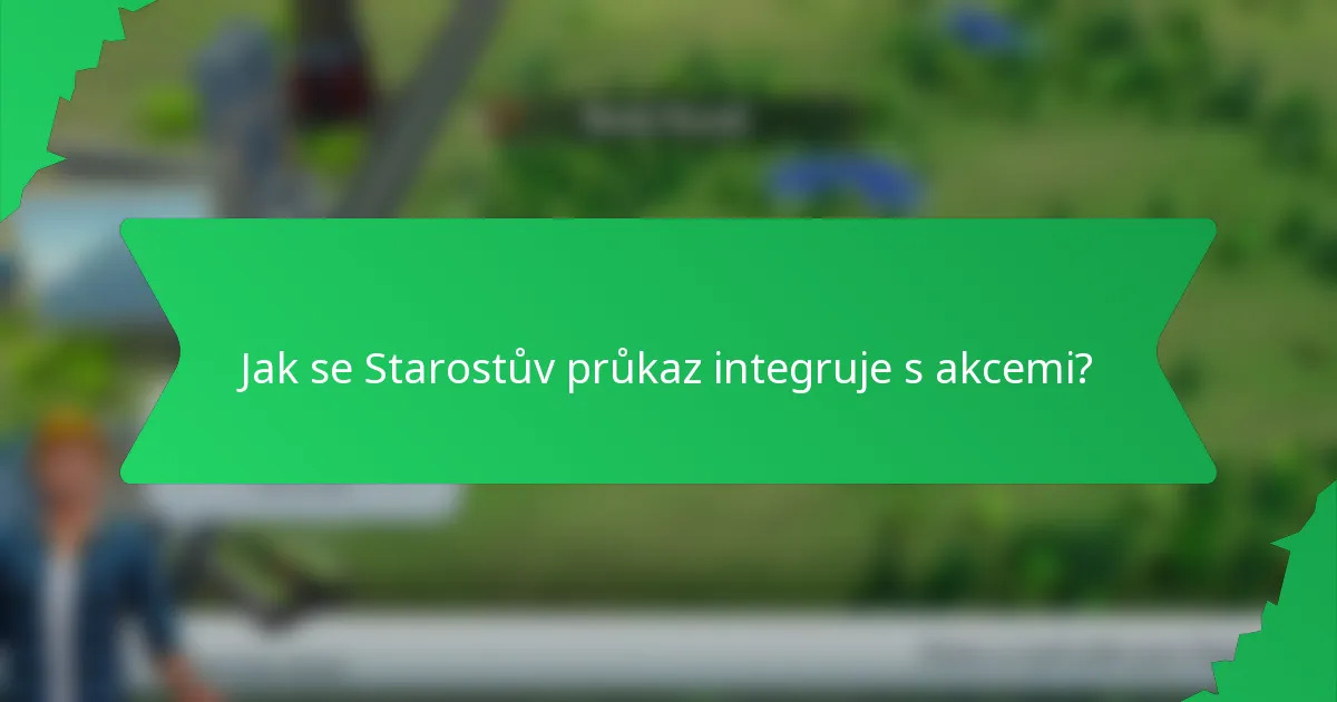Jak se Starostův průkaz integruje s akcemi?